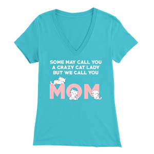 Turquoise Crazy Cat Lady But We Call You Mom Women